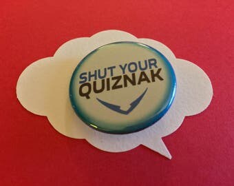 shut your quiznak pin | voltron legendary defenders button
