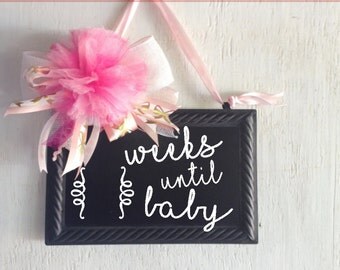 Baby Countdown Sign- Weeks Until Baby Sign-Baby Arrival Chalkboard Sign-New Baby Arrival Plaque