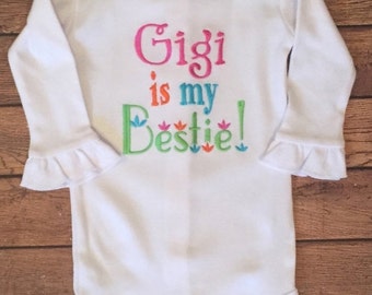 Gigi Is My Bestie Shirt or Baby Bodysuit