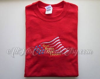 July 4th T-Shirts, Patriotic T-Shirt, God Bless Our Troops T-Shirt, Embroidered T-Shirts, Christian Patriotic T-Shirt, July 4th Clothing