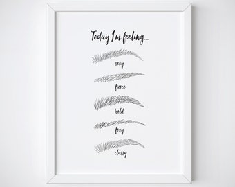 Fashion art Print - Makeup Print - Eyebrow Print - Beauty Print - Makeup - black and white prints - quote prints - makeup art - makeup decor