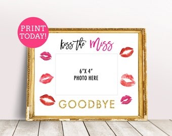 Printable Kiss the Miss Goodbye Sign, Kate Bridal Shower Decoration, Bachelorette Party Guest Book Ideas, Goodbye Miss Sign, Hen Party Signs