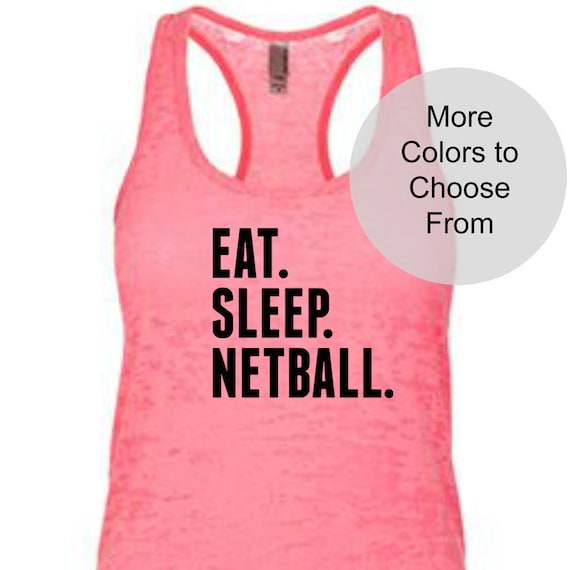 EAT SLEEP NETBALL Funny Netball Shirts. Netball Gifts.