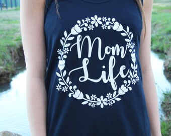 Mom Life Tank - Mom Life Shirt - Racerback Tank - MomLife Shirt - Mom Life Tank Top - Mom Gift - Mom Life - Funny Mom Shirt - Womens Tank -