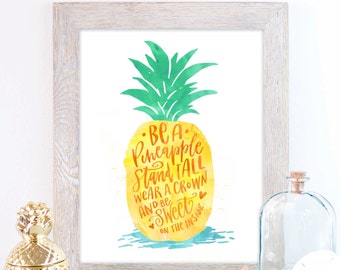 Pineapple Quote, Pineapple Print, Instant Download, Be A Pineapple Art, Wear A Crown Stand Tall, Pineapple Printable, Inspirational Quote
