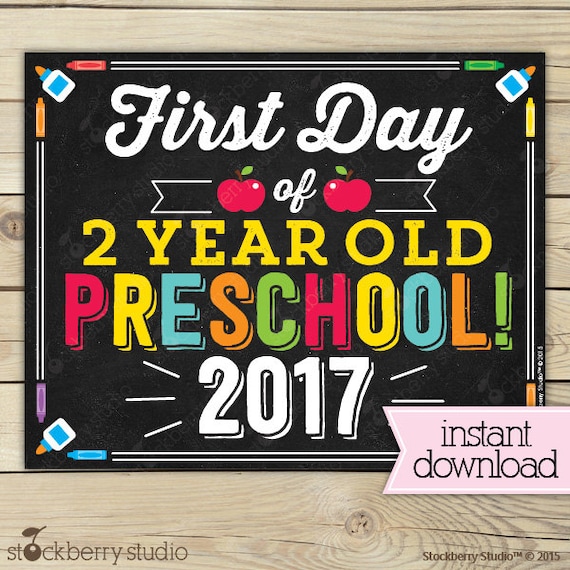 First Day of 2 year old Preschool Sign Printable 1st Day of