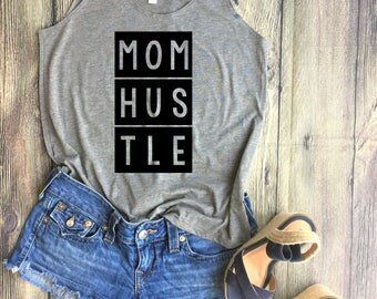 Mom Hustle Shirt / Funny Shirt, Mom Shirt, Mom Life, Cool Mom, best aunt ever, bae