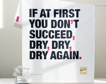 Funny Tea Towel - New Home Gift - Funny Motivational Quote - Funny Quote - Mum Gift - Housewarming gift - Mother's Day - Free UK delivery