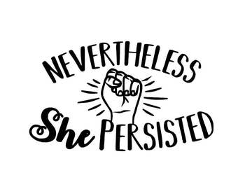 Nevertheless, She Persisted Mug / Tumbler, laptop, Decal - #LetLizSpeak - Feminist Sticker - Political Decal