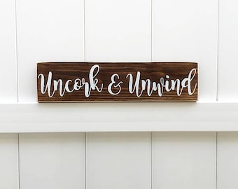 Uncork & Unwind // Wine Signs // Farmhouse Decor // Farmhouse Signs // Hand-Painted // Farmhouse // Wine Decor // Winery Signs // Wine Gift