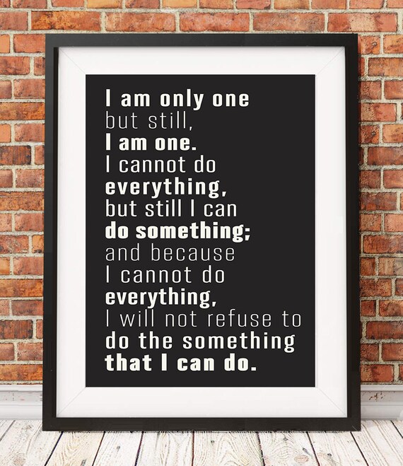 I am only one but still I am one... Printable Quote by Edward