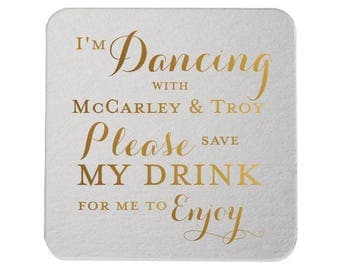 I'm Dancing Please Save My Drink to Enjoy Personalized Wedding Coasters - Cocktail Hour Details - Wedding Coasters - Personalized Coasters