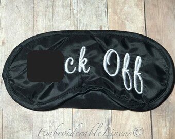 F Off Sleep Mask, Makes a great Gift! Your Choice of Color For Embroidery! Tv series Shameless.
