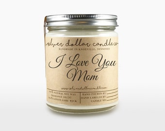 I Love You Mom Candle 8oz | Mom Birthday, Mom Gifts, Gift for Mom, Birthday Present, Birthday ideas, for mom,Personalized candles,soy candle