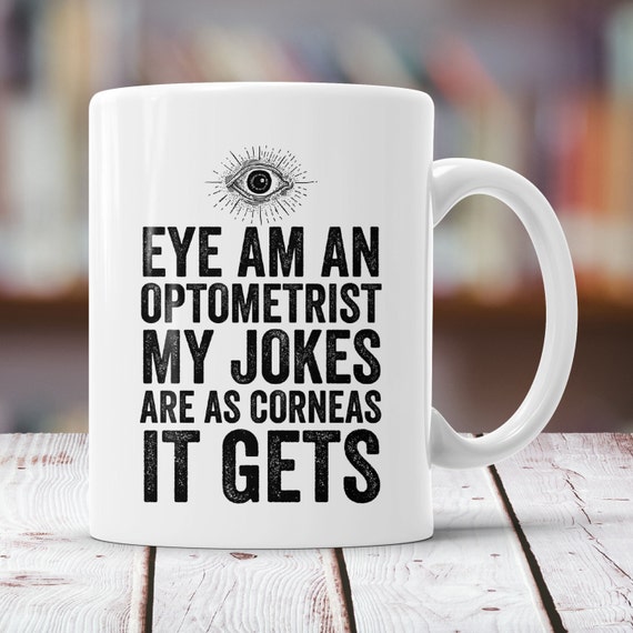 Optometrist Gift Eye Am An Optometrist Funny Optometry Mug