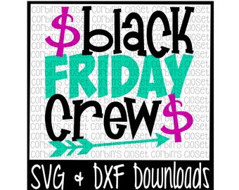 Black Friday Crew Cutting File - SVG & DXF Files - Silhouette Cameo/Cricut