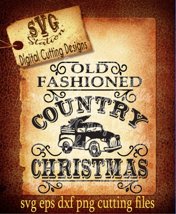 Download Old Fashioned Country Christmas Vintage Holiday SVG DXF PNG and Eps Instant Download Digital ...