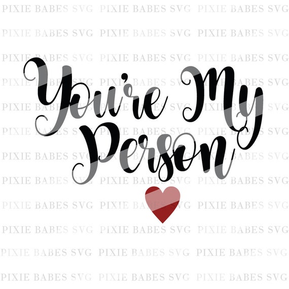 You're My Person SVG Grey's Anatomy SVG SVG