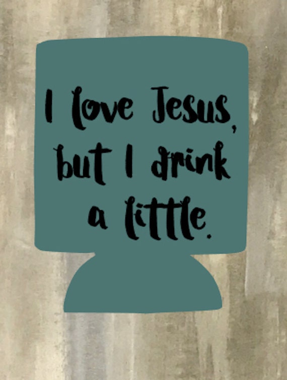 i love jesus but i drink a little shirt