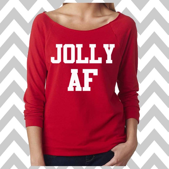 Jolly AF Funny Christmas Sweatshirt Ugly Christmas Sweater