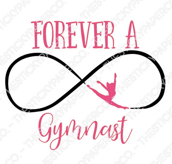 Download Forever A Gymnast Infinity Vinyl Decal Htv Svg
