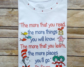 The places you'll go...Dr. Seuss Day white shirt