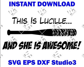 The Walking Dead - This Is Lucille - Cutting File in SVG, EPS, DXF, and Studio3 - Cricut, Silhouette Cameo Studio- Instant Download