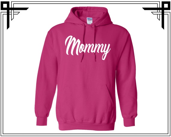 Mommy Hoodie Hoodies Sweatshirt Tshirts Mothers Day Gift For