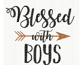 Blessed with boys SVG, cutting file, vinyl file, svg, svg file, cameo file, cricut, mama, blessed mama, boy, mom, blessed svg file, cameo