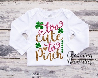 Baby Girl St Patricks Day Shirt, Coming Home, Toddler Girl Shirt, Too Cute To Pinch, by Charming Necessities Green Pink Gold