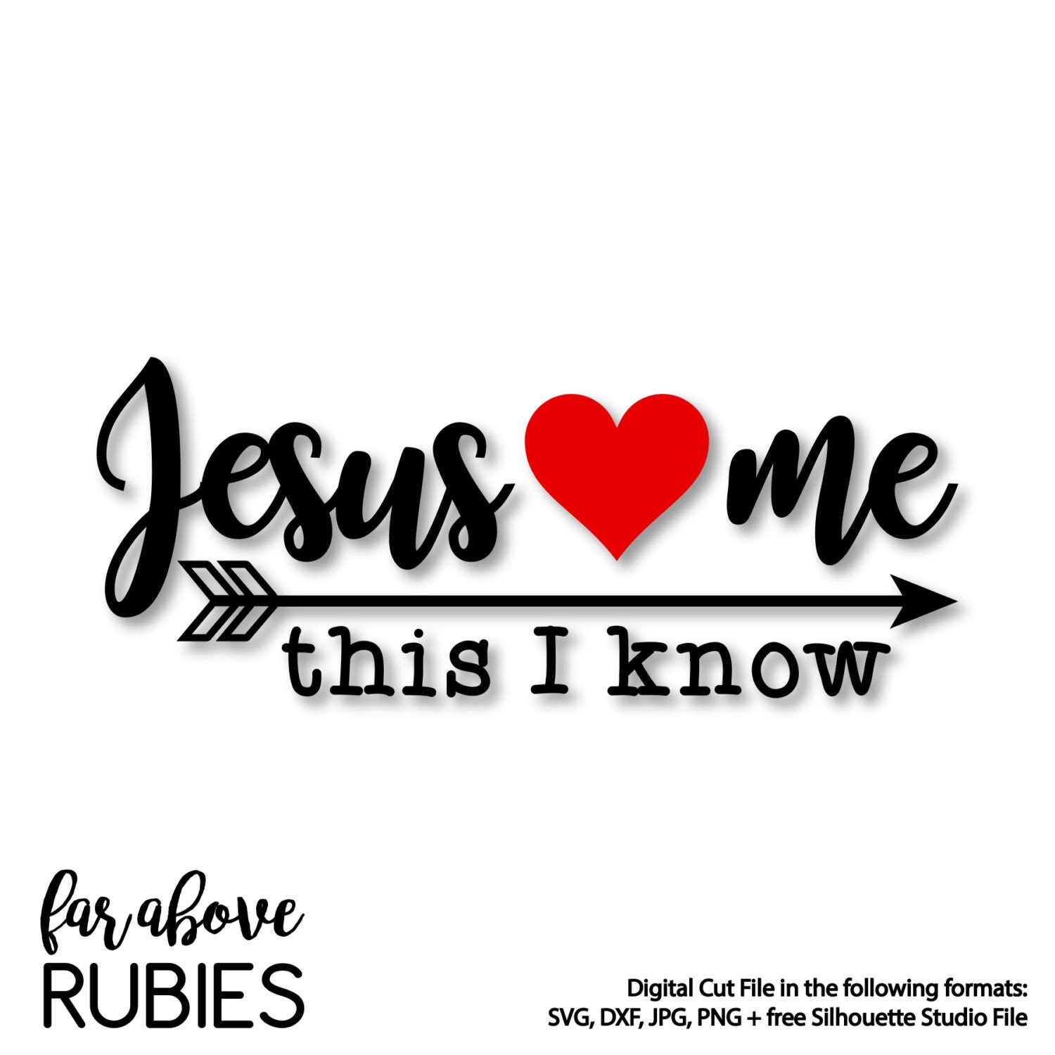 Download Jesus Loves Me This I Know Heart Arrow SVG DXF png jpg