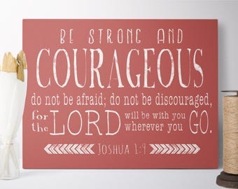 Cotton Canvas Print - Be Strong and Courageous - Joshua 1 9 - Christian Nursery Wall Art - Christian Gifts - Scripture Prints- FREE SHIPPING