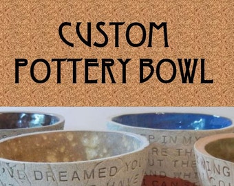 CUSTOM POTTERY BOWL - Custom Lyric Bowl / Custom Lyric Art / Custom Wedding Gift / Custom Anniversary Gift
