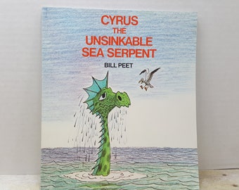 Cyrus The Unsinkable Sea Serpent, 1975, Bill Peet, vintage kids book