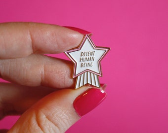 Decent Human Being Enamel Pin