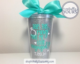 Does This Ring Make Me Look Engaged Cup, Engaged Mug, Engagement Gift for Her, Gift for the Bride, Bride Present, Bride Tumbler, Engaged