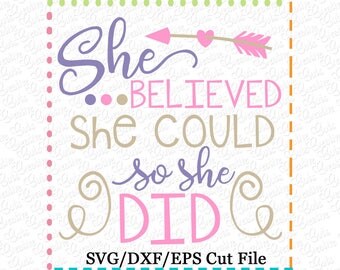 She believed she could so she did SVG Cutting File, girl power svg, she believed she could so she did cut file