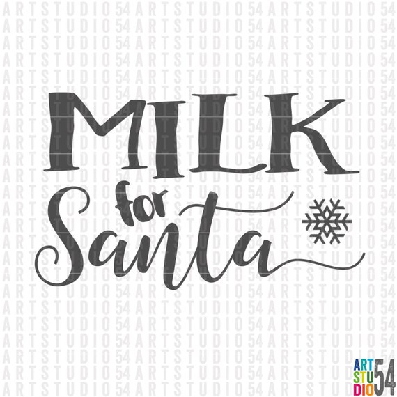 Download Milk for Santa Svg - Digital File - Clip Art - SVG, PNG ...