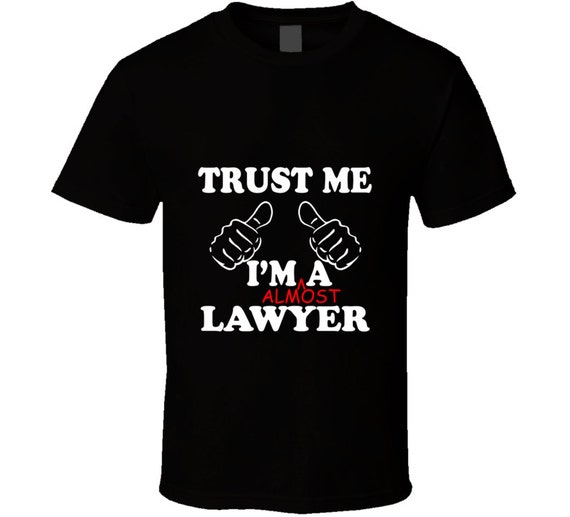 Lawyer Shirt Funny T Shirts For Men Trust Me I'm A Lawyer