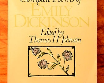 The Complete Poems of Emily Dickinson by Emily Dickinson The Complete Poems of Emily Dickinson by Emily Dickinson