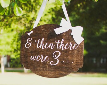 3-5 Day Shipping! Pregnancy Announcement: & then there were 3 - And Then There Were 4 - Baby Photo Prop - Baby Announcement