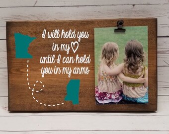 Long Distance Picture Frame gift with States! Gift for friend, sister, wood photo board, picture clip, I will hold you in my heart, 7x12