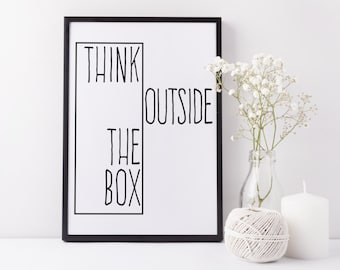 30% OFF SALE Typographic Print Think Outside The Box Wall Print Scandinavian Design Black White Poster Wall Decor Inspirational Quote Art