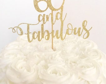 60 and Fabulous Cake Topper ~ Age Fabulous Topper ~ Customized Cake Topper ~ 60th Birthday Topper ~ Glitter Banner ~ Birthday Cake Topper