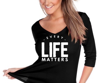 every life matters shirt