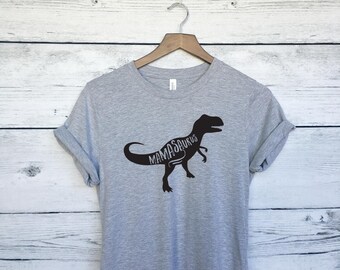Mamasaurus T-Shirt - Mom Dinosaur Shirt - Mom Life - Mother's Day Shirt - Mother's Day Gift - Mom Shirt