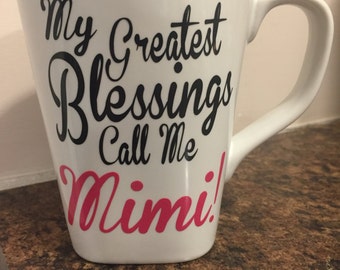 My Greatest Blessing Call Me..... Mug