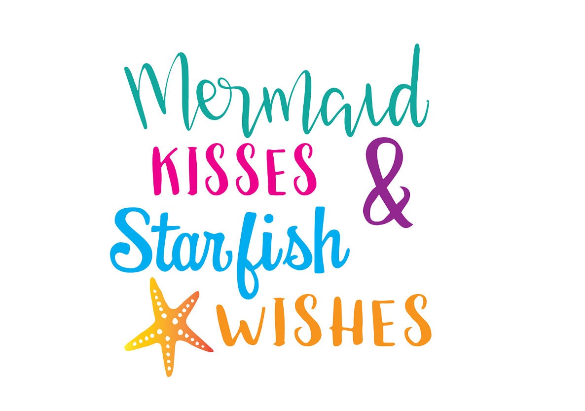 Download Mermaid Kisses Starfish Wishes SVG File, beach svg, summer ...