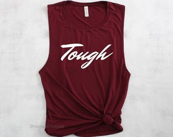 Tough tank top, fitness tank top, crossfit tank top, womens muscle tank, womens gymwear, slay tank top, weightlifting tank