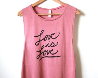 Love is Love. Equality, Yoga Tank Top, Muscle Tank, Inspirational Quote. MADE TO ORDER